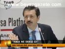 Hisarcıklıoğlu: Halk Ne Derse O!