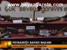 Poyrazköy Davası Başladı