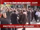 Protesto Şahin'i Kızdırdı
