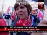 Üç Noktada Toplandılar