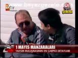 1 Mayıs Manzaraları