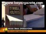 Belge İmha Operasyonu