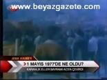 1 Mayıs 1977'de Ne Oldu?