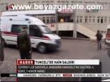 Tunceli'de Hain Saldırı