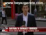 Baykal'a Suikast İddiası
