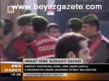 Hrant Dink Suikasti Davası