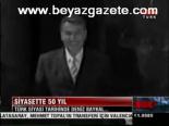 Siyasette 50 Yıl