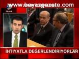 Mhp İhtiyatla Değerlendiriyor