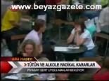 Tütün Ve Alkole Radikal Kararlar