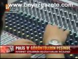 Polis O Görüntülerin Peşinde