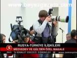 Medvedev Ve Gül'den Özel Makale