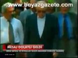 Mesaj Dolaylı Geldi