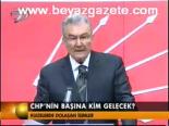 Chp'nin Başına Kim Gelecek?