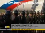 Medvedev Türkiye'de