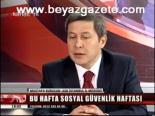 Bu Hafta Sosyal Güvenlik Haftası
