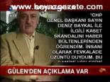 Gülen'den Açıklama Var