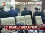 Siyasette İstifa Depremi