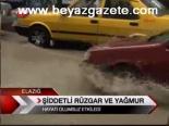 Şiddetli Rüzgar Ve Yağmur
