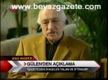 Gülen'den Açıklama