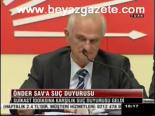 Önder Sav'a Suç Duyurusu
