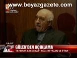 Gülen'den Açıklama