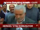 Herkes O'nu Konuşuyor