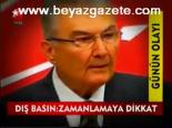 Dış Basın: Zamanlamaya Dikkat