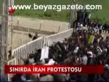 Sınırda İran Protestosu