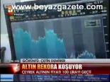 Altın Rekora Koşuyor