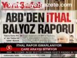 İthal Rapor Ismarlanıyor