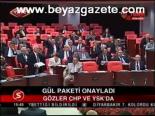 Gül Paketi Onayladı