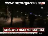 Muğla'da Öğrenci Kavgası