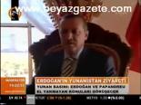 Erdoğan'ın Yunanistan Ziyareti
