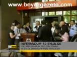 Referandum 12 Eylül'de