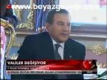 Valiler Değişiyor
