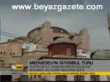 medvedev - Medvedev'in İstanbul Turu Videosu