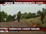 daglica - Teröristler 2 Askeri Yaraladı Videosu