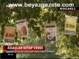 Ağaçlar Kitap Verdi