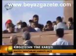 kirgizistan - Kırgızistan Yine Karıştı Videosu