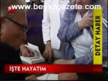 İşte Hayatım