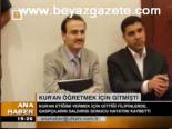 Kur'an Öğretmek İçin Gitmişti