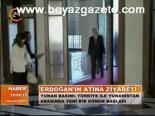 Erdoğan'ın Atina Ziyareti