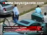 Polisin Pompalı Alarmı