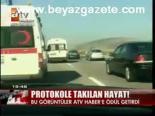 Protokole Takılan Hayat!