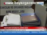 Naylon Faturaya Ağır Ceza