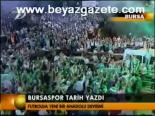Bursaspor Tarih Yazdı