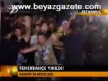 Fenerbahçe Yıkıldı