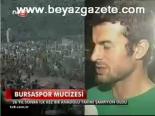 Bursaspor Mucizesi