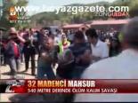 32 Madenci Mahsur