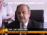 Sav, Saf Değiştirdi